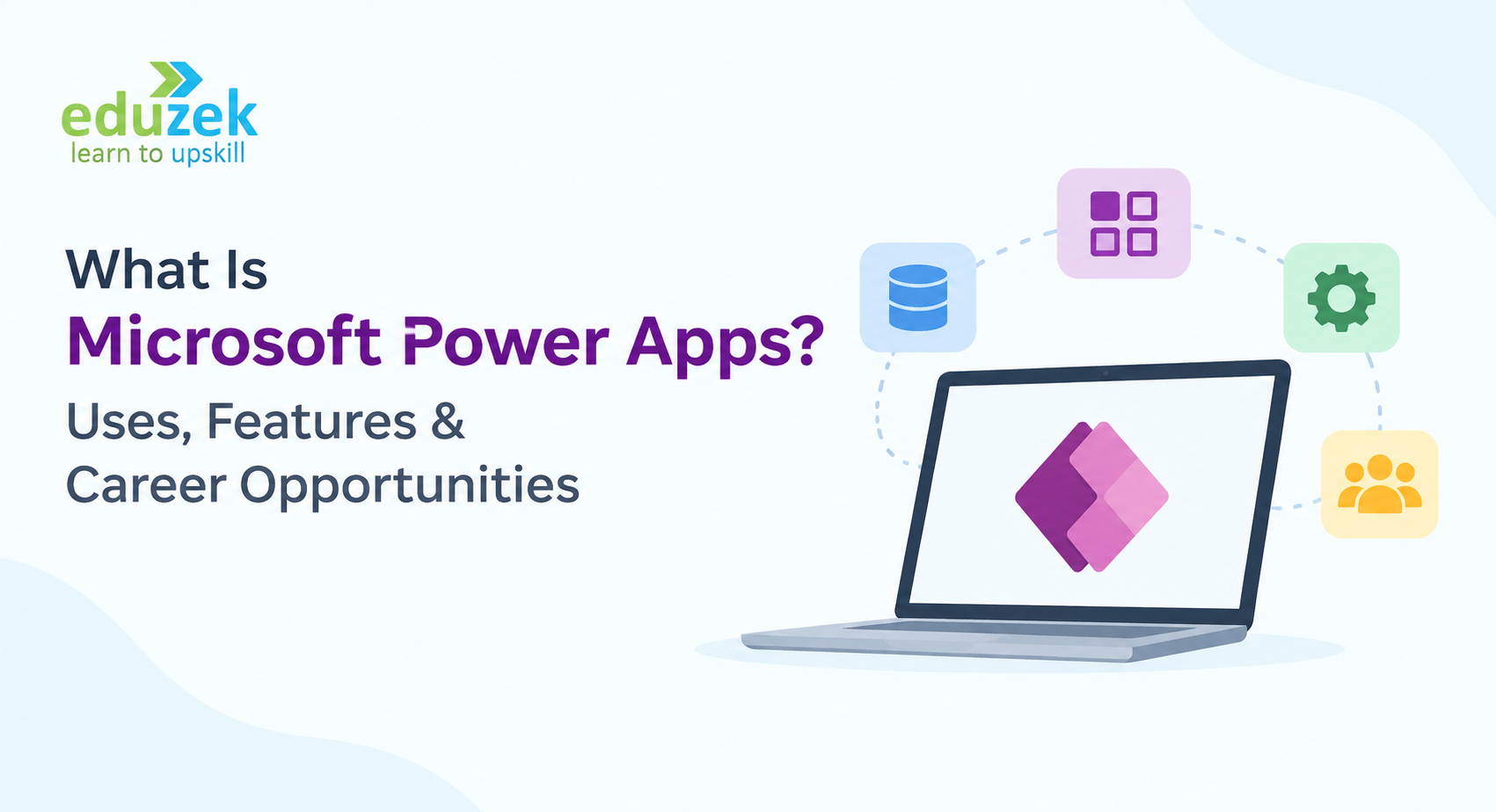 What Is Microsoft Power Apps? Uses, Features & Careers